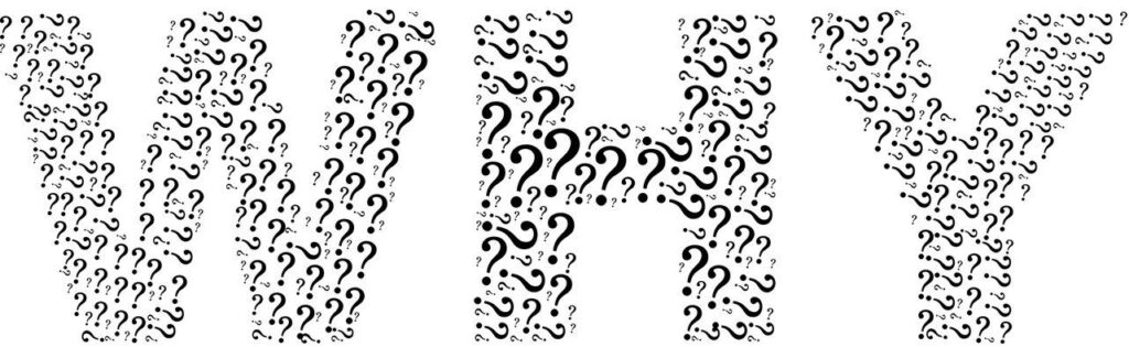 the word "why" is written in tiny black question marks, so question marks outline the letters W,H,Y 